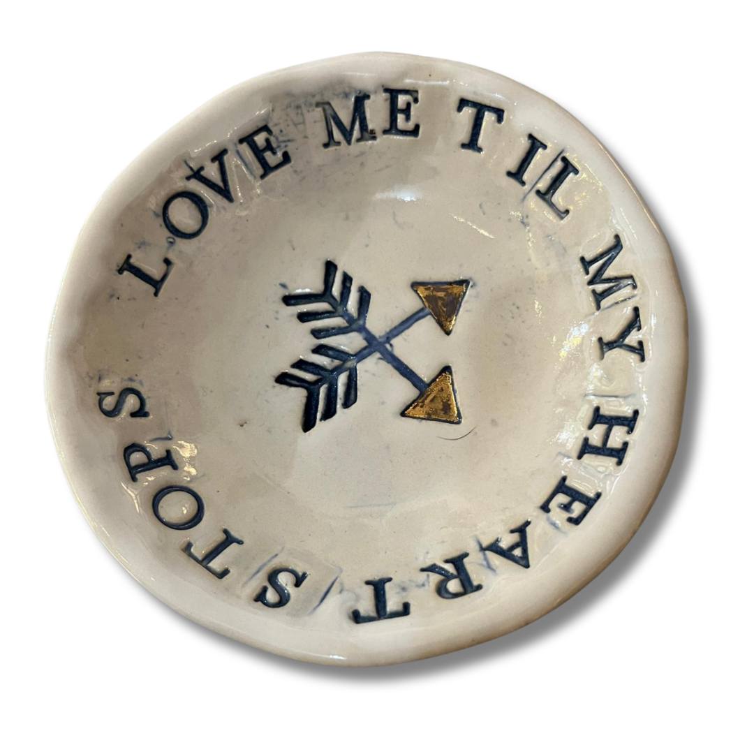 Decorative Ceramic Plate – "Love Me 'Til My Heart Stops"